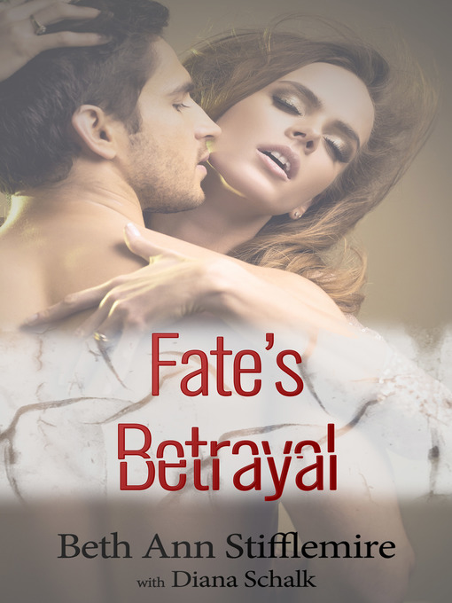 Title details for Fate's Betrayal by Beth Stifflemire - Available